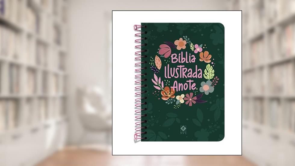 Bíblia Ilustrada Anote NVT espiral - Cores e Flores: Anote suas emoções, do autor NVT