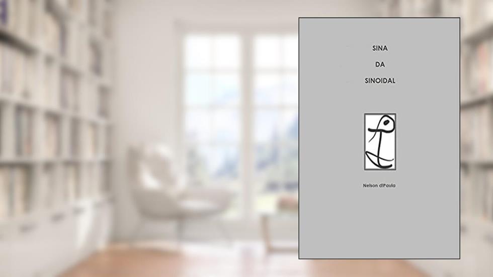 Sina da Sinoidal, do autor Nelson d!Paula