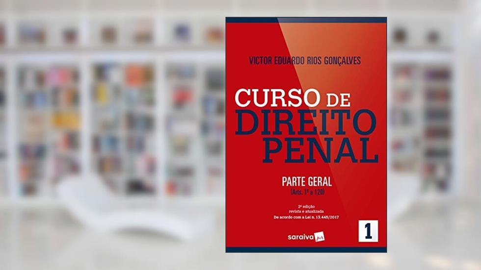 Curso de Direito Penal. Parte Geral - Volume 1, do autor Victor Eduardo Rios Gonçalves