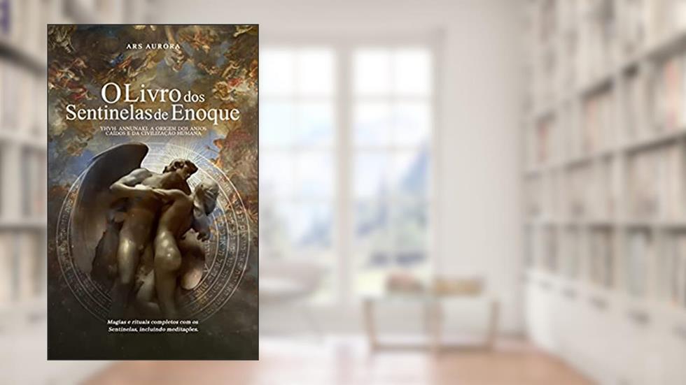 O Livro dos Sentinelas de Enoque, do autor Ars Aurora