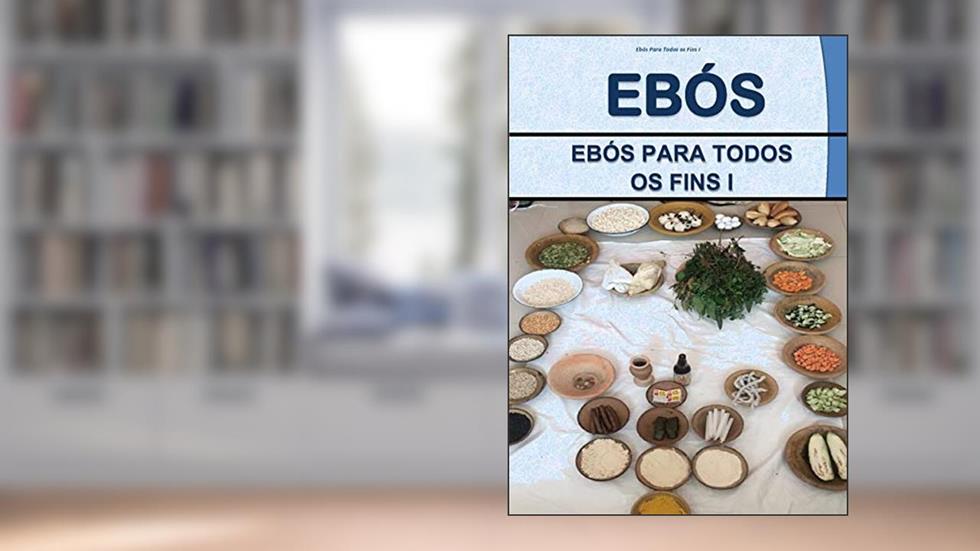 Ebós Para Todos os Fins I, do autor David Morais
