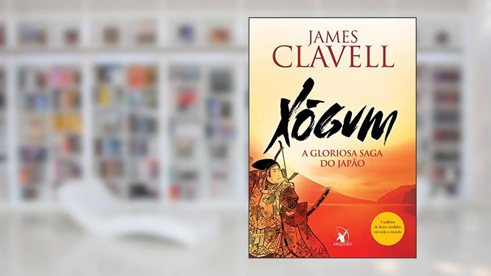 Xógum, do autor James Clavell