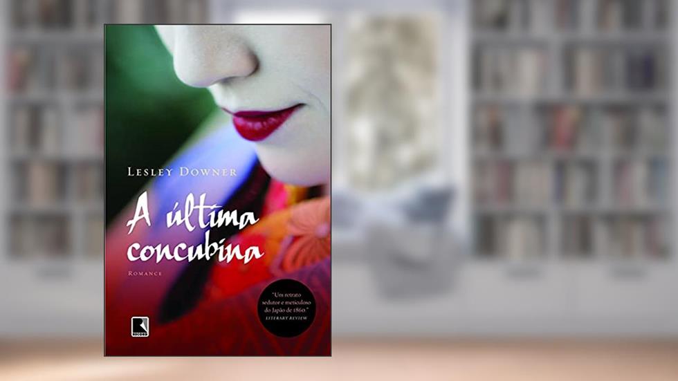 A última concubina, do autor Downer Lesley