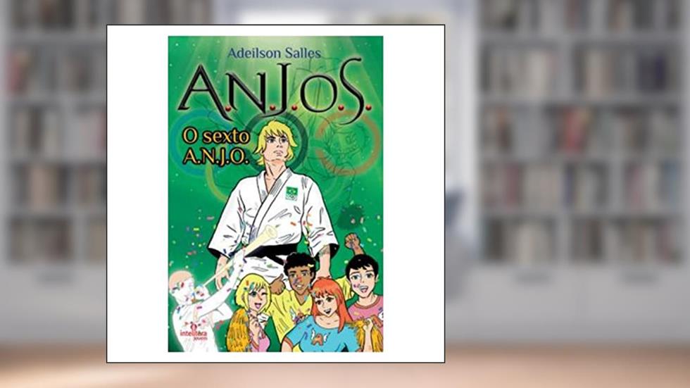 A.N.J.O.S. O Sexto Anjo - Volume 3, do autor Adeilson Salles