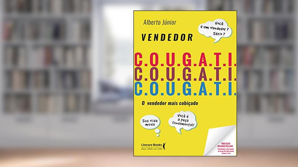 Vendedor C.O.U.G.A.T.I: O vendedor mais cobiçado, do autor Alberto Júnior