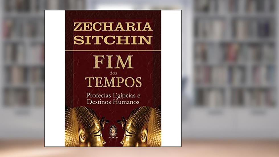 Fim dos Tempos, do autor Zecharia Sitchin