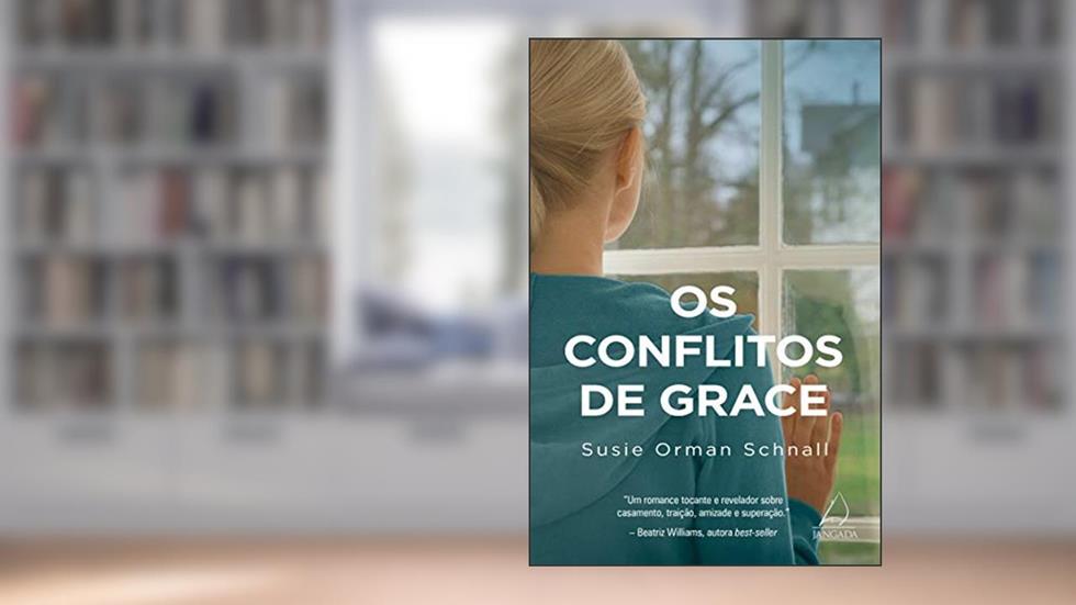 Os Conflitos de Grace, do autor Susie Orman Schnall