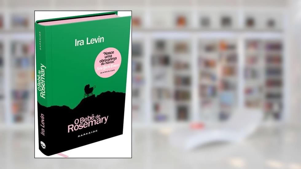 O Bebê de Rosemary, do autor Ira Levin