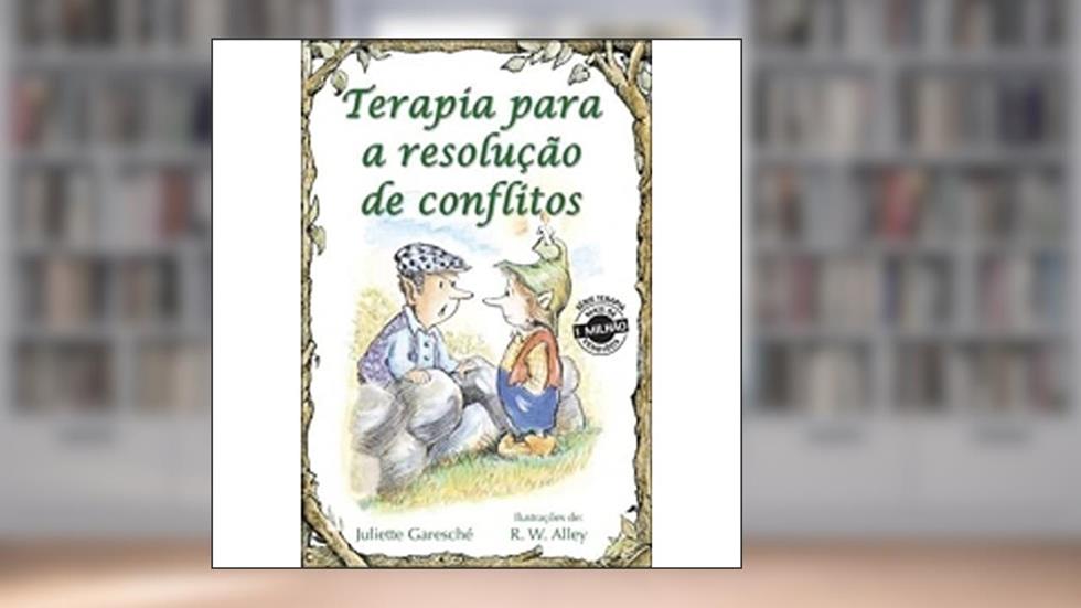Terapia Para a Resolução de Conflitos, do autor Juliette Garesché