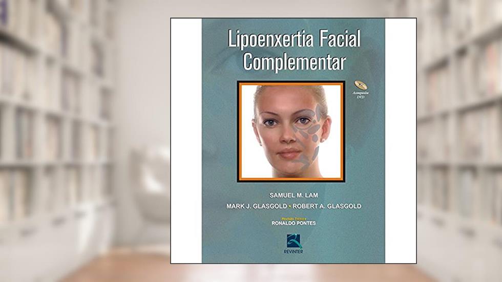 Lipoenxertia Facial Complementar, do autor Samuel M. Lam; Mark J. Glasgold; Robert A. Glasgold