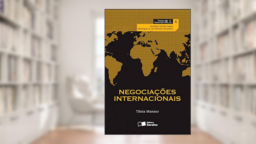 Negociações internacionais: 1, do autor Antônio Carlos Lessa; Tânia Maria Pechir Gomes Manzur; Henrique Altemani de Oliveira