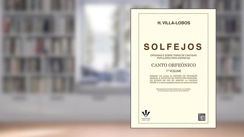 Solfejos - 1º volume, do autor Heitor Villa-Lobos