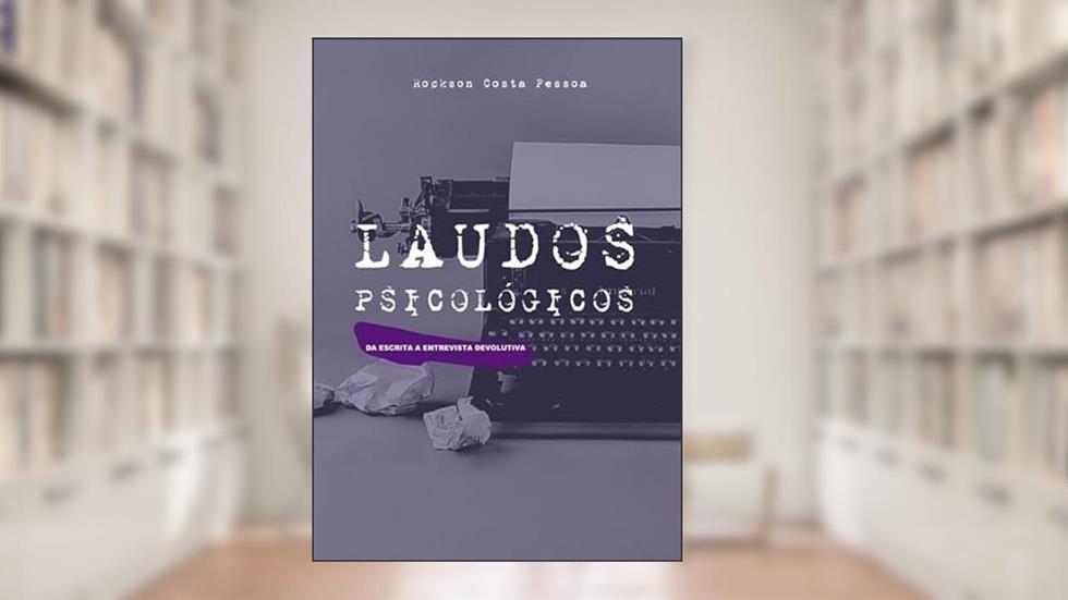 Laudos Psicologicos, do autor Rockson Costa Pessoa