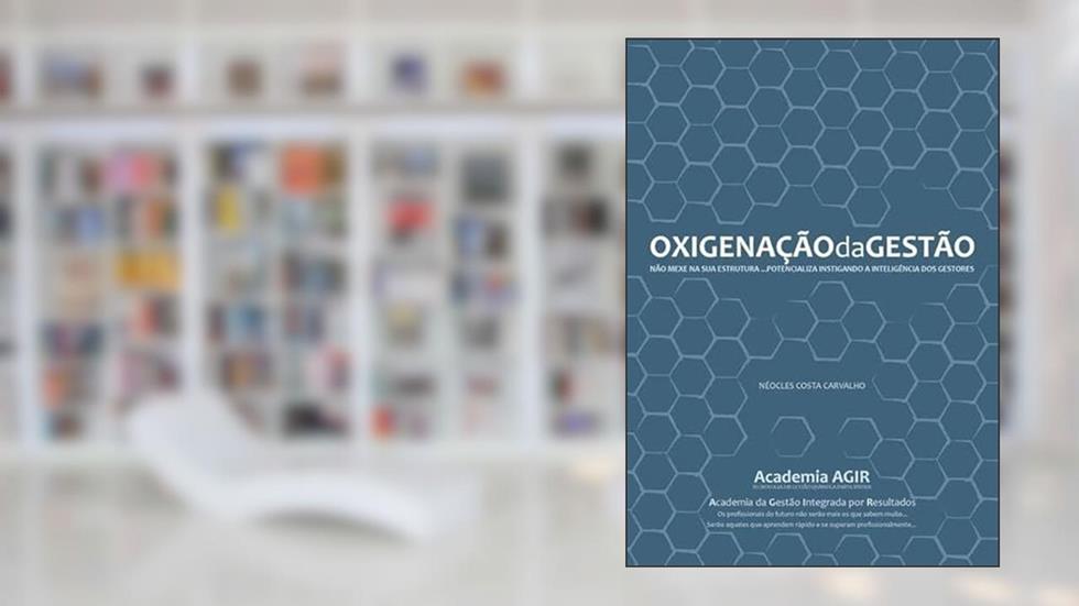 Oxigenacao da Gestao, do autor Néocles Costa Carvalho