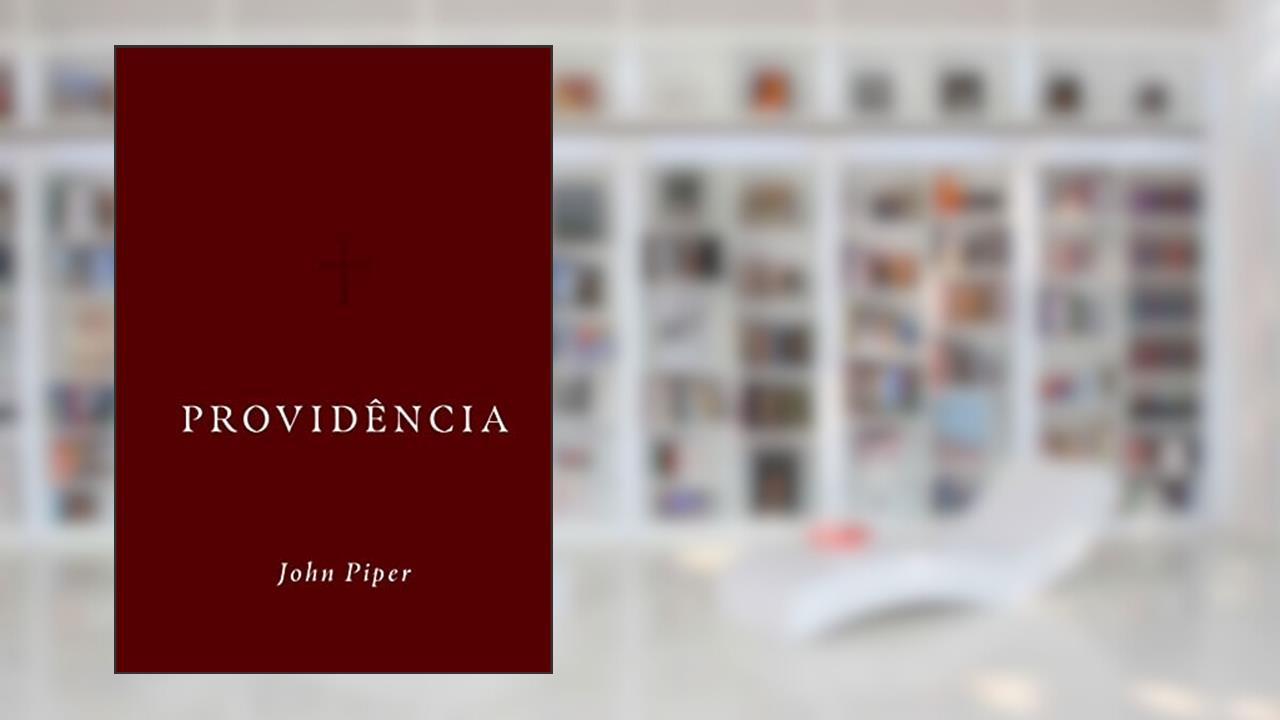 Providência, do autor John Piper