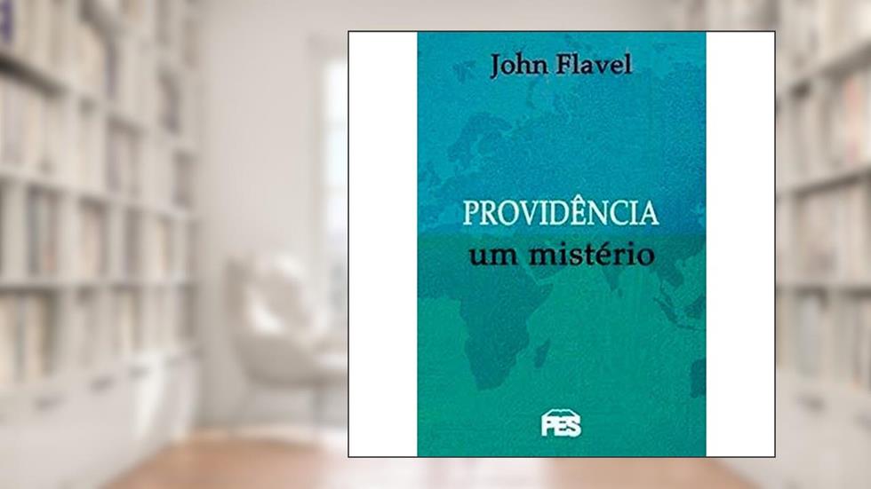 Providência, do autor John Flavel