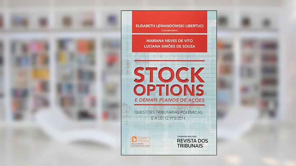 Stock Options. E Demais Planos de Ações, do autor Elisabeth Lewandowski Libertuci