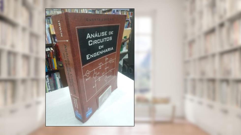 Análise de circuitos em engenharia, do autor J. David Irwin