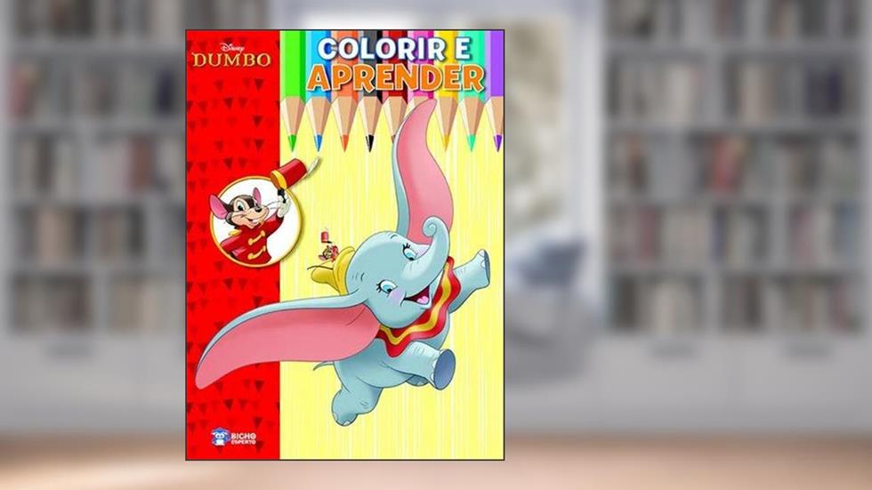 Colorir e Aprender Disney - Dumbo, do autor Bicho Esperto