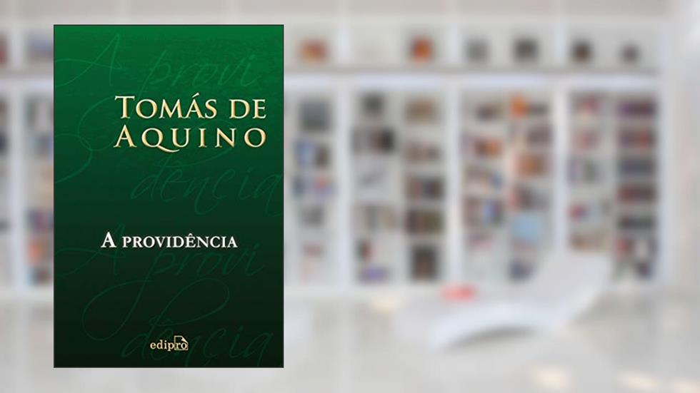 A Providência, do autor Tomás de Aquino