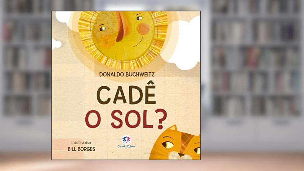 Cadê o sol?, do autor Donaldo Buchweitz