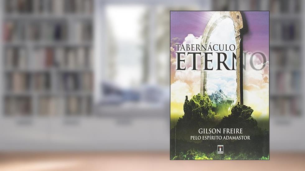 Tabernáculo Eterno, do autor Gilson Freire