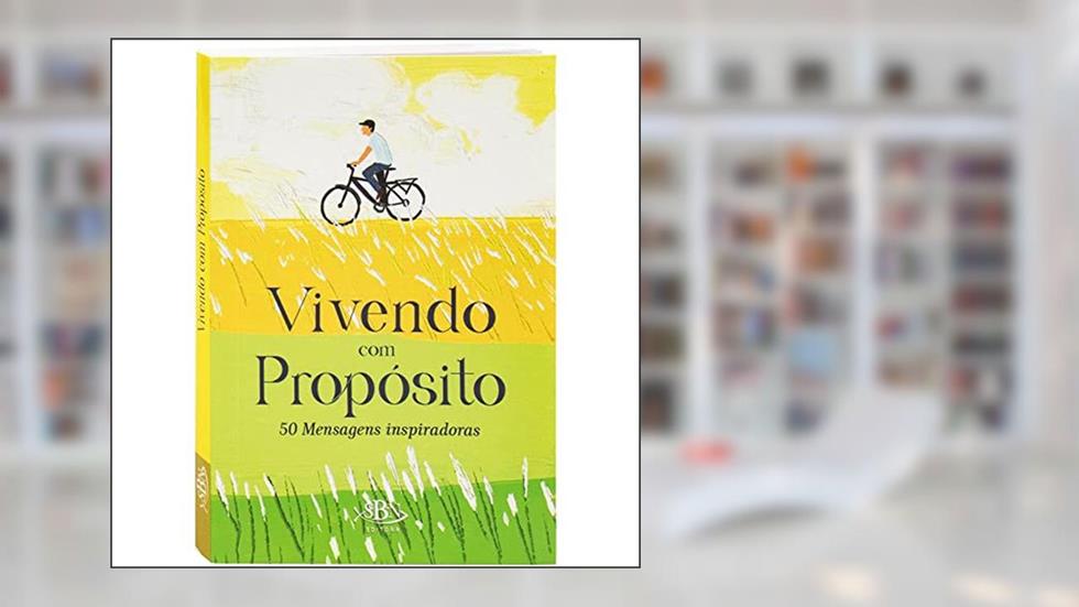 Vivendo com Propósito, do autor Ruth Marschalek