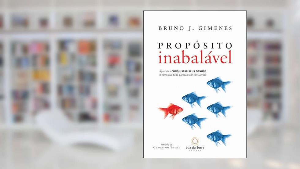 Propósito inabalável, do autor Bruno Gimenes