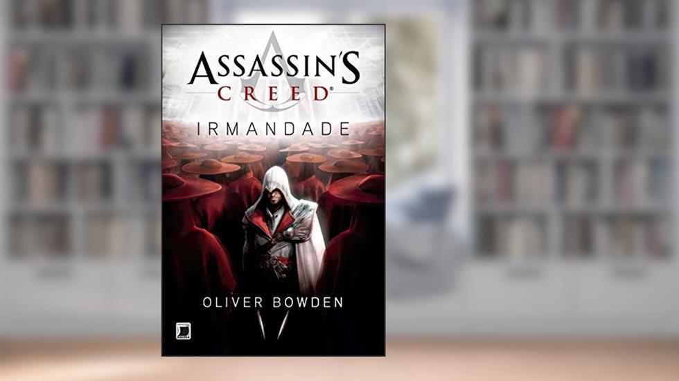Assassin's Creed: Irmandade: 2, do autor Oliver Bowden