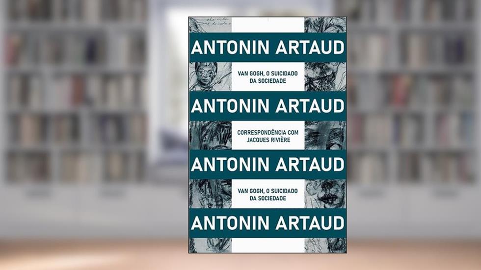 Van Gogh, O suicidado da sociedade, do autor Antonin Artaud