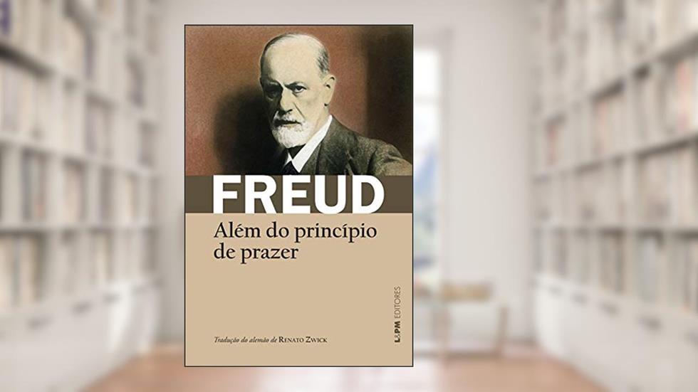 Além do princípio de prazer (Obras de Sigmund Freud), do autor Sigmund Freud
