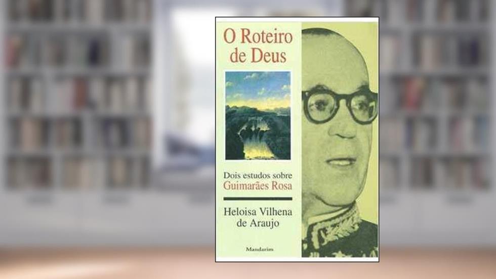 O Roteiro de Deus, do autor Heloisa Vilhena de Araujo