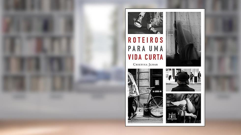 Roteiros para uma vida curta, do autor Cristina Judar