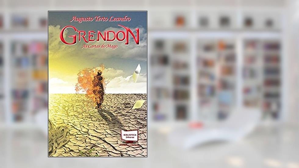 Grendon. As Cartas do Mago, do autor Augusto Terto Leandro