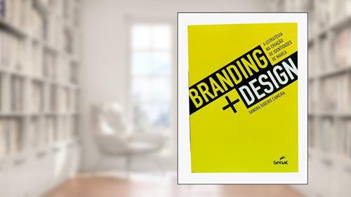 Capa de Branding + design: a estratégia na criação de identidades de marca, do autor Sandra Ribeiro Cameira