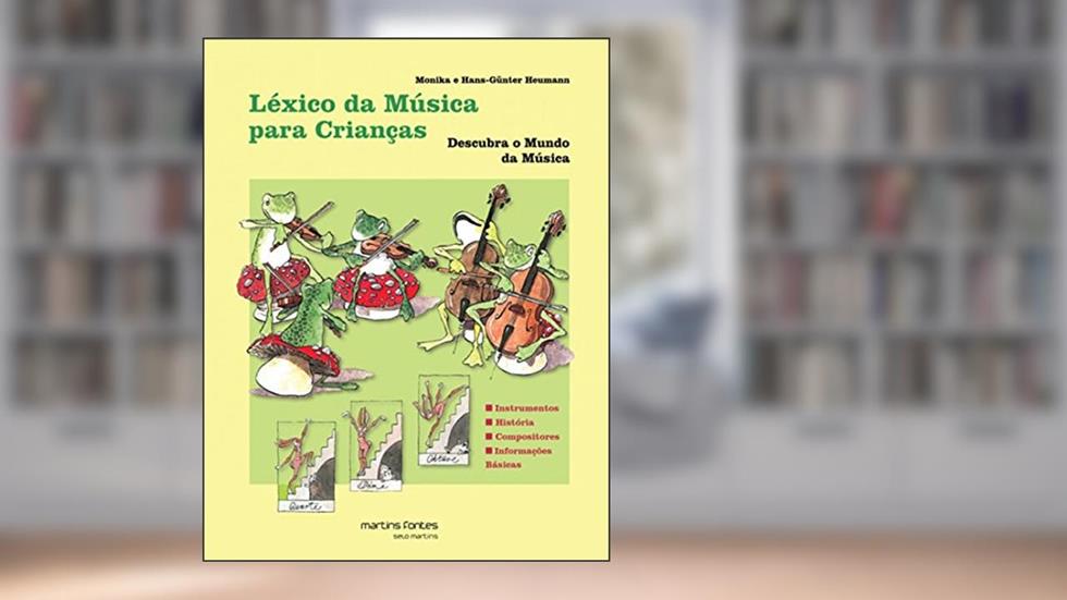 Léxico da música para crianças, do autor Monika e Hans-Günter Heumann