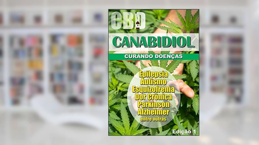 Canabidiol: Curando Doenças, do autor Claudio Abel