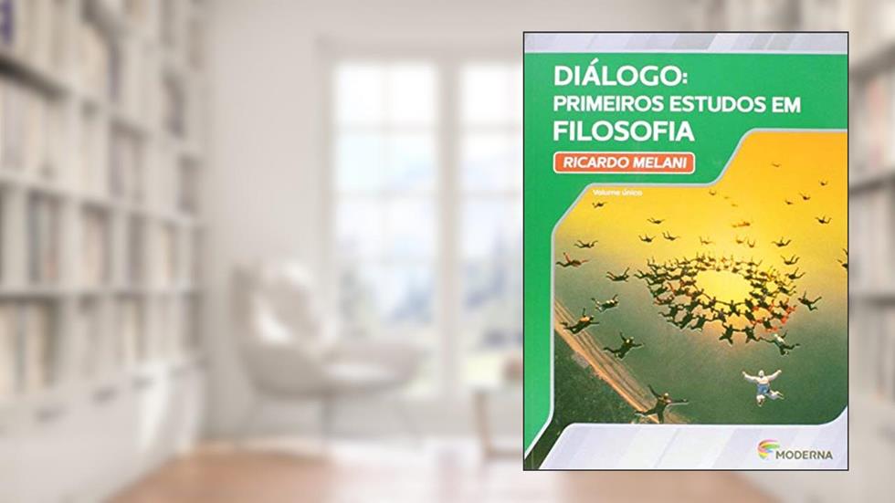 Diálogo: Primeiros estudos em Filosofia, do autor Ricardo Melani