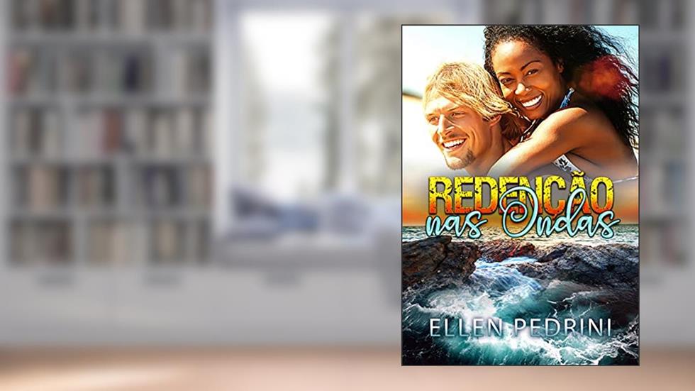 REDENÇÃO NAS ONDAS, do autor ELLEN PEDRINI