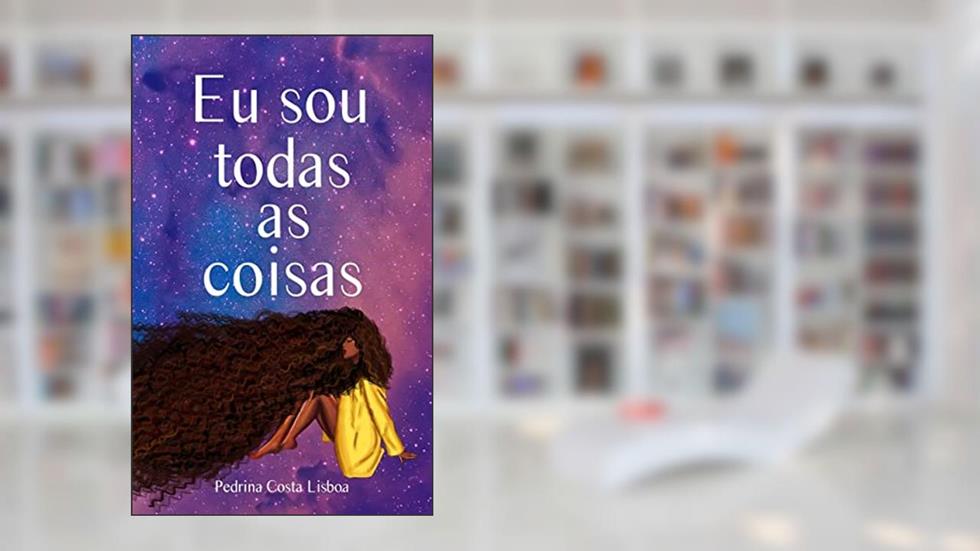 Eu sou todas as coisas, do autor Pedrína Costa