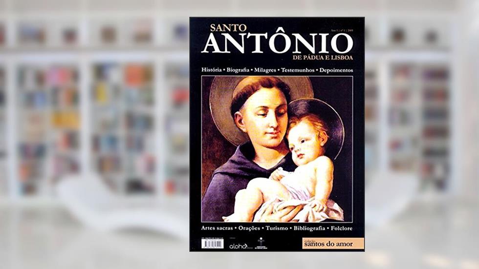 Santo Antonio de Pádua e Lisboa - Coleção Santos do Amor, do autor Varios Autores