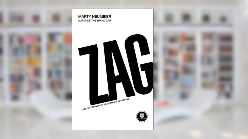 Zag: A Estratégia Número 1 das Marcas de Sucesso, do autor Marty Neumeier