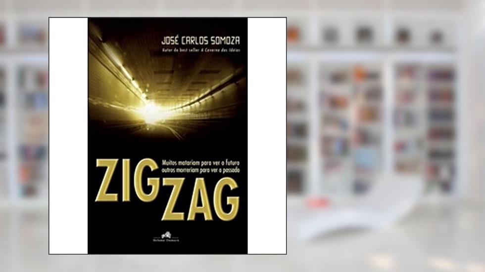 Zig Zag, do autor José Carlos Somoza