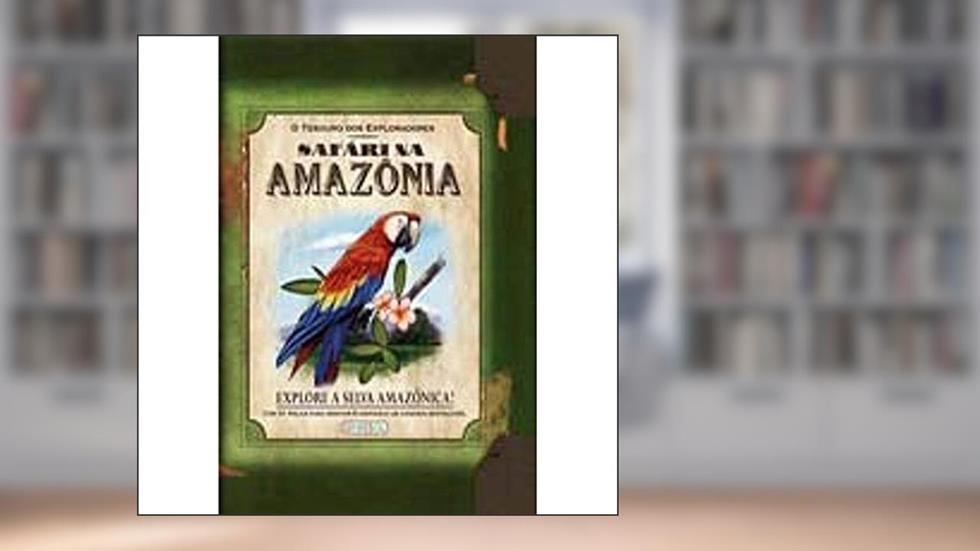 Tesouro dos Exploradores Safari na Amazônia, do autor Vários Autores