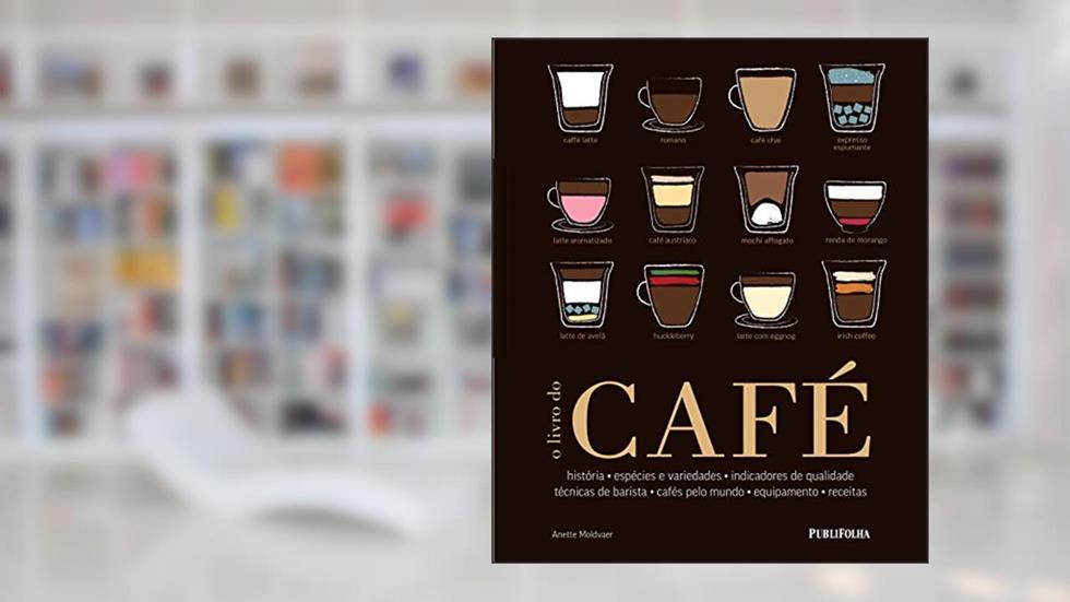 O Livro do Café, do autor Anette Moldvaer