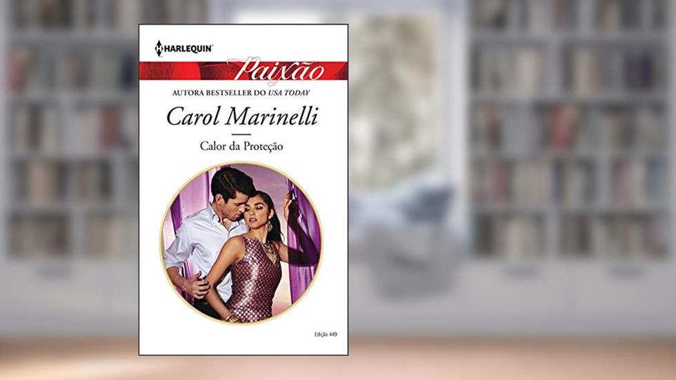 Calor da Proteção (Harlequin Jessica Especial Livro 449), do autor Carol Marinelli