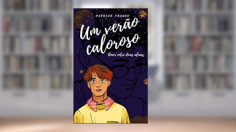 Um Verão Caloroso: Amor entre duas Almas, do autor Patrick France