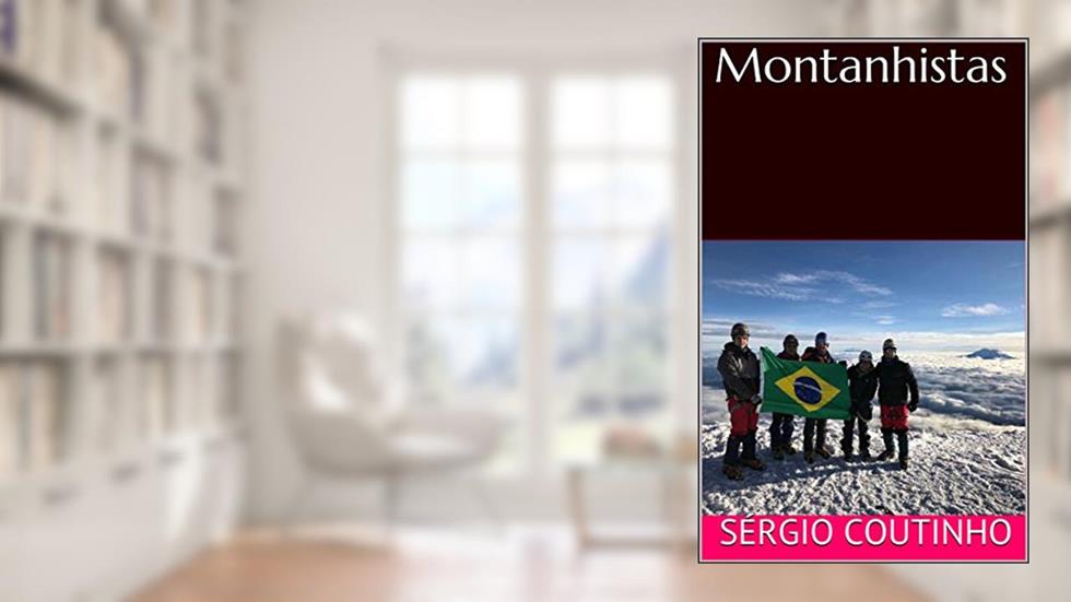 Montanhistas (Contos Livro 7), do autor Sérgio Coutinho
