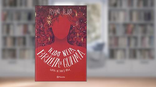 Capa de Tudo nela brilha e queima: (Poesia Urbana), do autor Ryane Leão