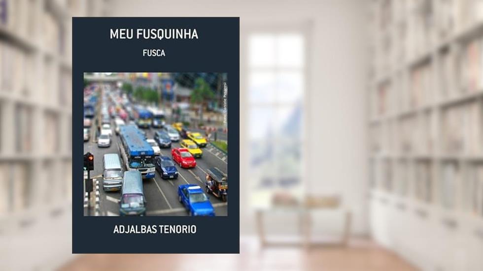 Meu Fusquinha, do autor Adjalbas Tenorio